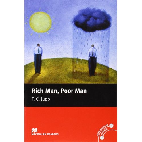 Rich Man Poor Man - T. C. Jupp MACMILLAN READERS - 2