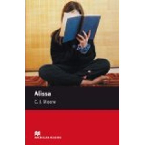 Alissa: Starter C.J. Moore MACMILLAN READERS - 2