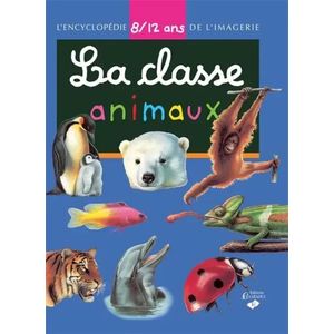 L'encyclopédie de l'imagerie - La classe animaux