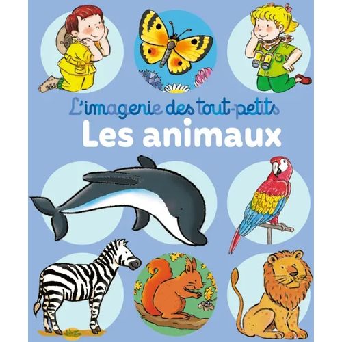 L'imagerie des tout-petits - Les animaux
