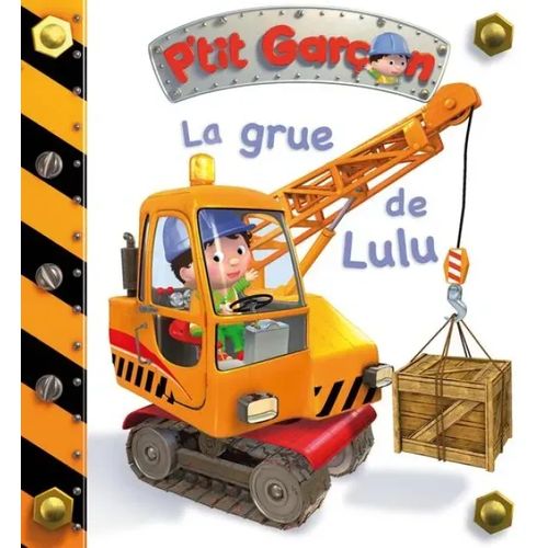 P'tit Garçon - La grue de Lulu