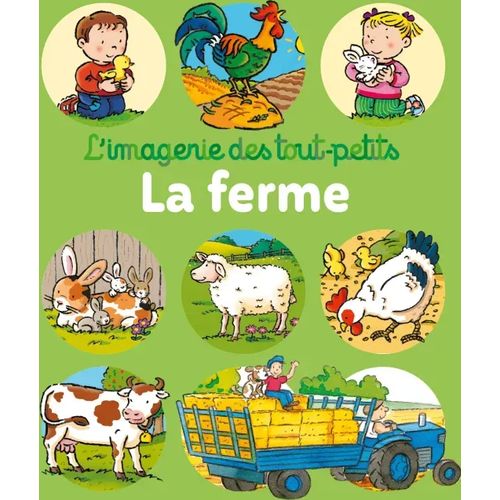 L'imagerie des tout-petits - La ferme