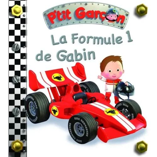 P'tit Garçon - La formule 1 de Gabin
