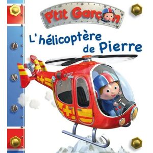P'tit Garçon - L'hélicoptère de Pierre