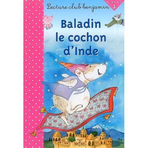 Lecture Club Benjamin - Baladin le cochon d'Inde