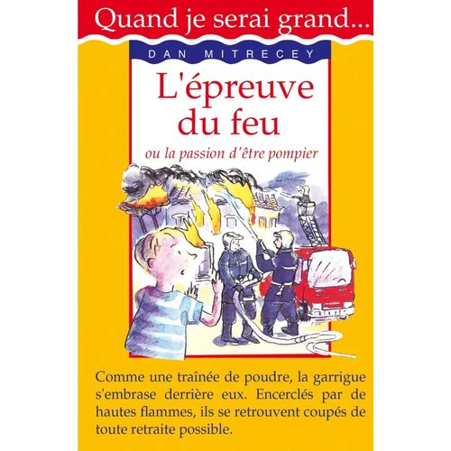 Quand je serai grand - L'épreuve du feu