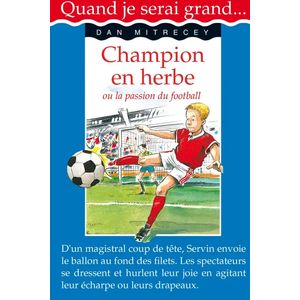 Quand je serai grand - Champion en herbe