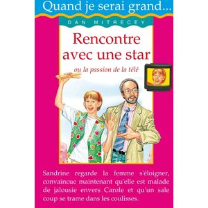 Quand je serai grand - Rencontre avec une star