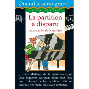 Quand je serai grand - La partition a disparu