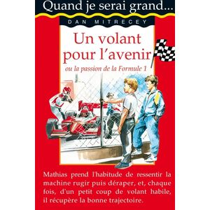 Quand je serai grand - Un volant pour l'avenir