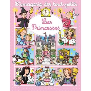 L'imagerie des tout-petits - Les princesses