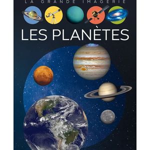 La grande imagerie - Les planètes