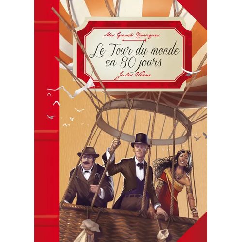 Mes grands classiques - Le tour du monde en 80 jours