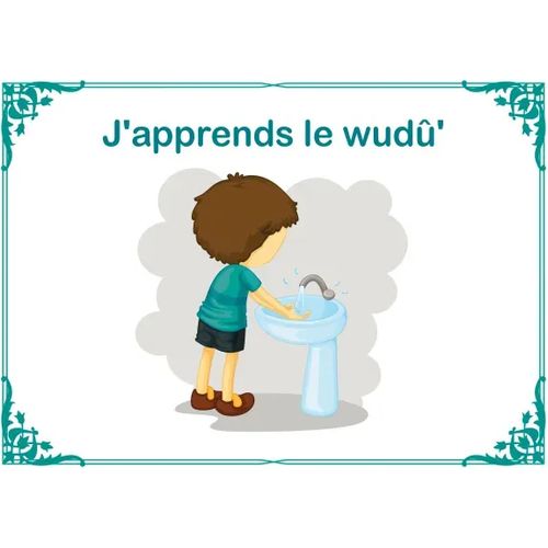 J'apprends le Wudū'