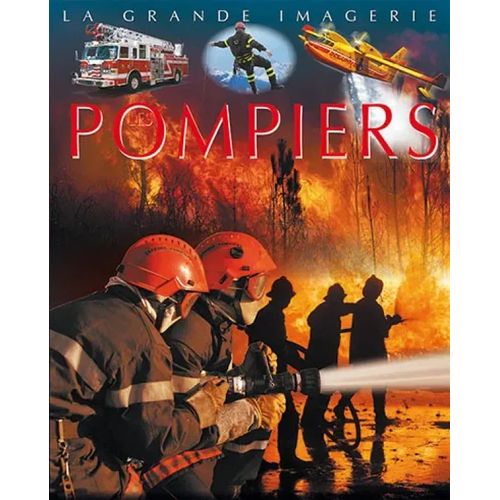 La grande imagerie - Pompiers