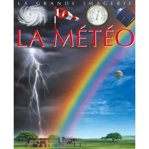 La grande imagerie - La météo