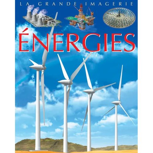 La grande imagerie - Énergies