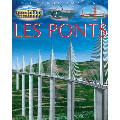 La grande imagerie - Les ponts
