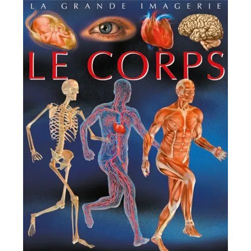 La grande imagerie - Corps humain