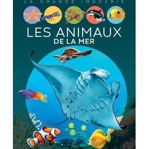 La grande imagerie - Les animaux de la mer