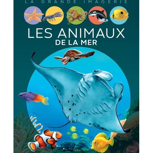 La grande imagerie - Les animaux de la mer