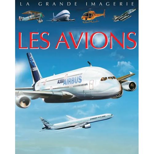 La grande imagerie - Les avions