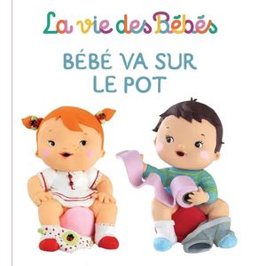 La vie des bébés - Bébé va sur le pot