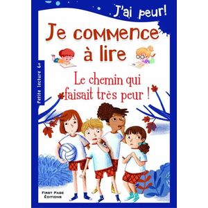 Je commence à lire - Le chemin qui faisait très peur !