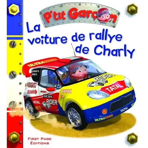 P'tit Garçon - La voiture de rallye de Charly
