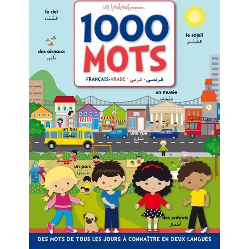 Les loulous présentent 1000 mots - Français - Arabe
