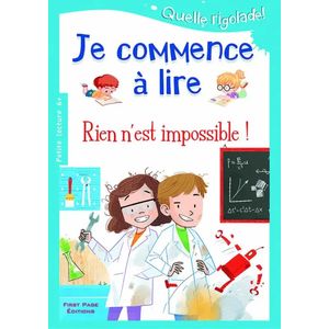 Je commence à lire - Rien n'est impossible !