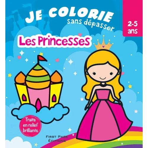 Je colorie sans dépasser - Les princesses