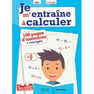 Je m'entraîne à calculer - CE1