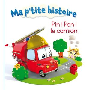 Ma p'tite histoire - Pin ! Pon ! le camion