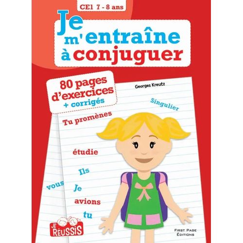 Je m'entraîne à conjuguer -CE1