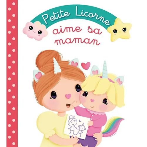 Petite licorne - Aime sa maman