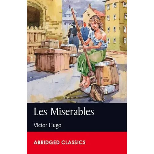 Abridged Classics Level 8 - Les Miserables