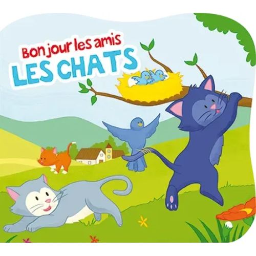 Bonjour les amis - Les chats