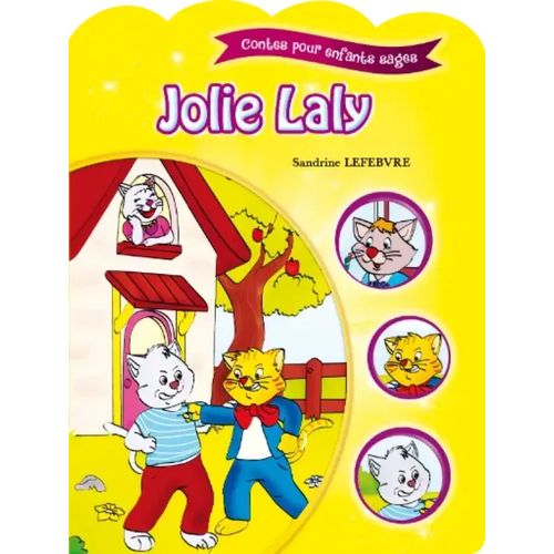 Contes pour enfants sages - Jolie Laly