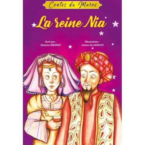 Contes du Maroc - La Reine Nia
