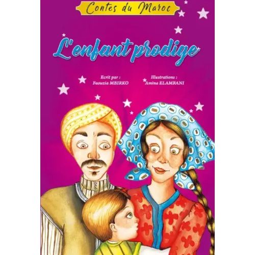 Contes du Maroc - L’enfant prodige