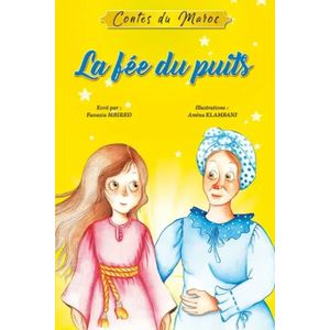 Contes du Maroc - La fée du puits