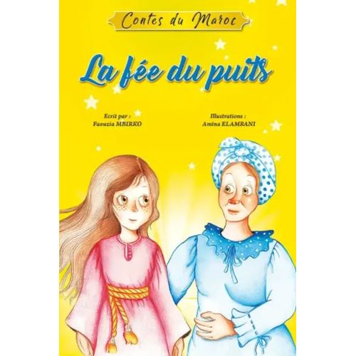 Contes du Maroc - La fée du puits