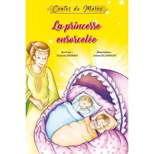 Contes du Maroc - La princesse ensorcelée