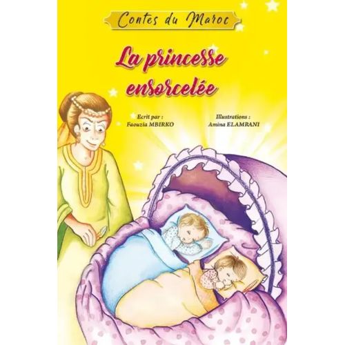 Contes du Maroc - La princesse ensorcelée