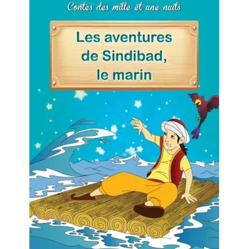 Contes des mille et une nuits - Les aventures de Sindibad, le marin