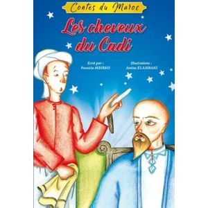 Contes du Maroc - Les cheveux du cadi