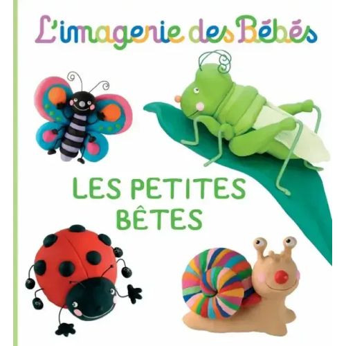 L'imagerie des bébés - Les petites bêtes
