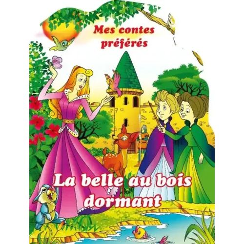 Mes contes préférés - La belle au bois dormant