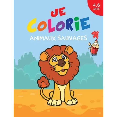Je colorie - Animaux sauvages
